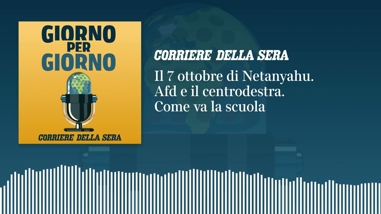 Ep. del 9/09/2026 | Il 7 ottobre di Netanyahu. Afd e il centrodestra. Come va la scuola