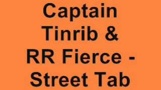 Captain Tinrib & RR Fierce - Street Tab