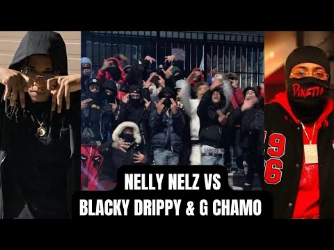 Blacky Drippy & G chamo Vs Nelly Nelz Young chimi y detalles