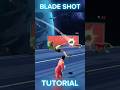 BLADE SHOT TUTORIAL REMATCH Rematch