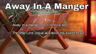 Away In A Manger - Lyrics and Chords (Traditional Christmas Song)
