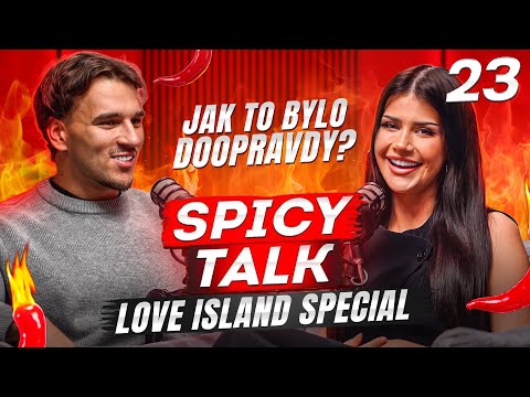 JAK TO BYLO NA LOVE ISLANDU DOOPRAVDY?! KDO BYL NEJVÍC FAKE? SpicyTalk#23- HonziMichalek