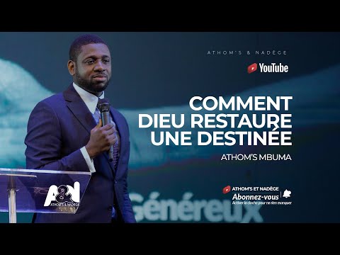 Comment Dieu Restaure Une Destinée - Athom’s Mbuma, Dr