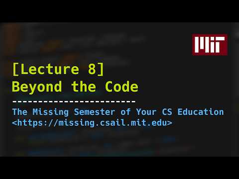 Lecture 8 Beyond The Code