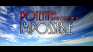 Potent feat. Emma Christensen - Impossible