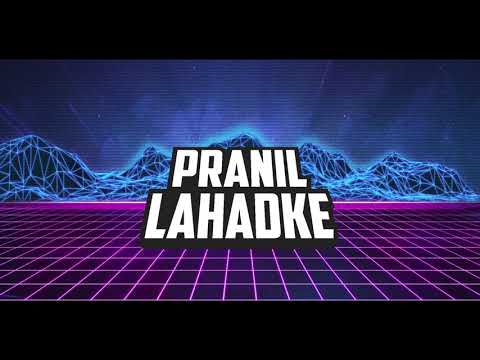 PRANIL LAHADKE NEW INTRO // BY RAZORFX