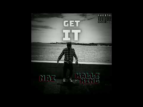Naid ft Kallit King - Get It