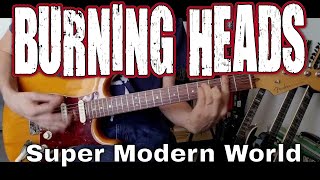 Burning Heads - Super Modern World (Guitar Cover)