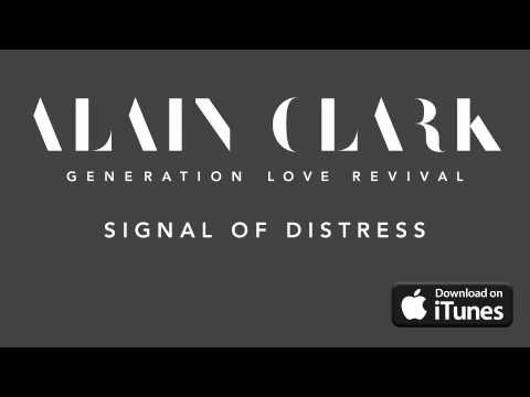 Alain Clark - Signal Of Distress (Official Audio)
