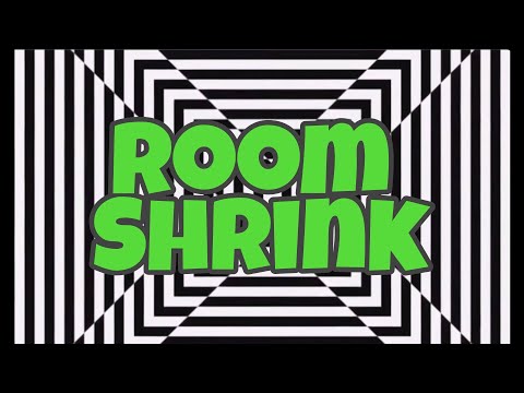 I Will Make Your Room Shrink(optical Illusion)