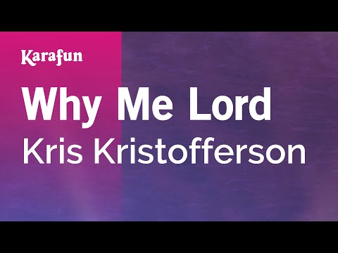 Why Me Lord - Kris Kristofferson | Karaoke Version | KaraFun