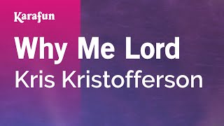 Karaoke Why Me Lord - Kris Kristofferson *