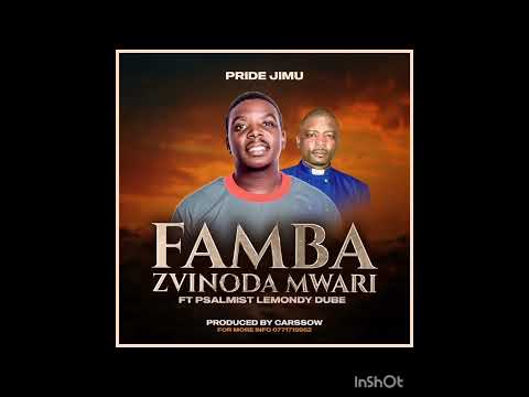 Famba zvinoda Mwari Pride_Jimu ft Psalmist lamondy Dube 0771719962