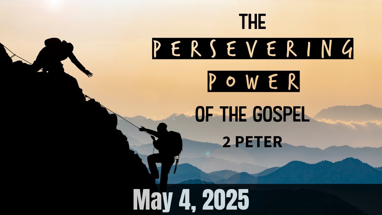 the Persevering Power of the Gospel