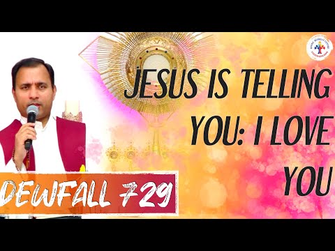 Dewfall 729 - Jesus is telling you, I love you so much