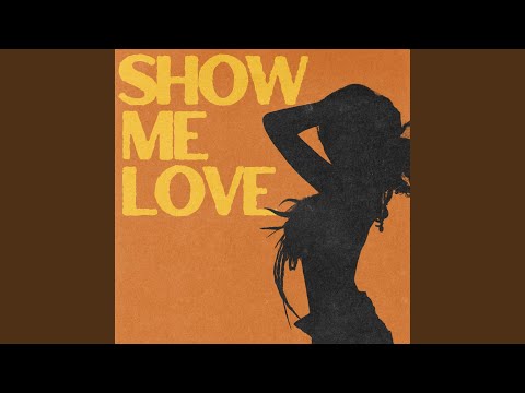 Show Me Love (with Tyla)