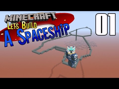 Minecraft :: Lets Build A Spaceship :: E1