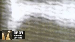 Music video thumbnail preview for The Gift - Nowadays by The Gift
