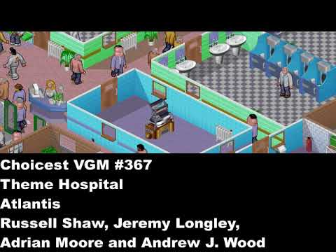 Choicest VGM - VGM #367 - Theme Hospital - Atlantis