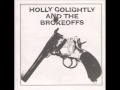 Holly Golightly & The Brokeoffs - Getting High For Jesus