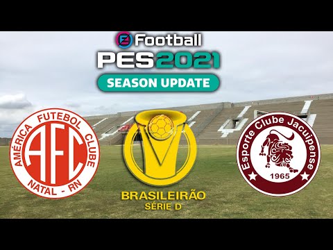 AMÉRICA-RN X JACUIPENSE - BRASILEIRÃO SÉRIE D - SEGUNDA FASE 31/07/22 [PES 2021]