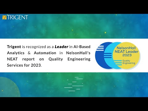 Leader in AI Analytics & Automation in NelsonHall’s NEAT report on Quality Engineering 2023