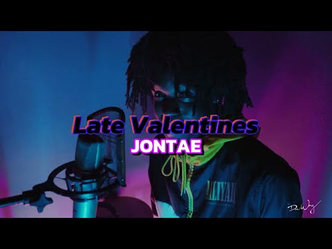 Late Valentines - Jontae (Lyrics)