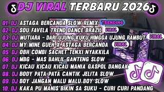 Download lagu DJ TIKTOK TERBARU 2026-🎵DJ ASTAGA BERCANDA SLOW🎵DJ SOU FAVELA TREND DANCE BRAZIL FULL ALBUM mp3