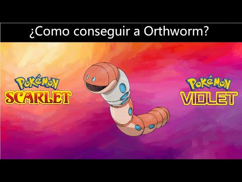Como conseguir a Orthworm en Pokemon Escarlata y Purpura!