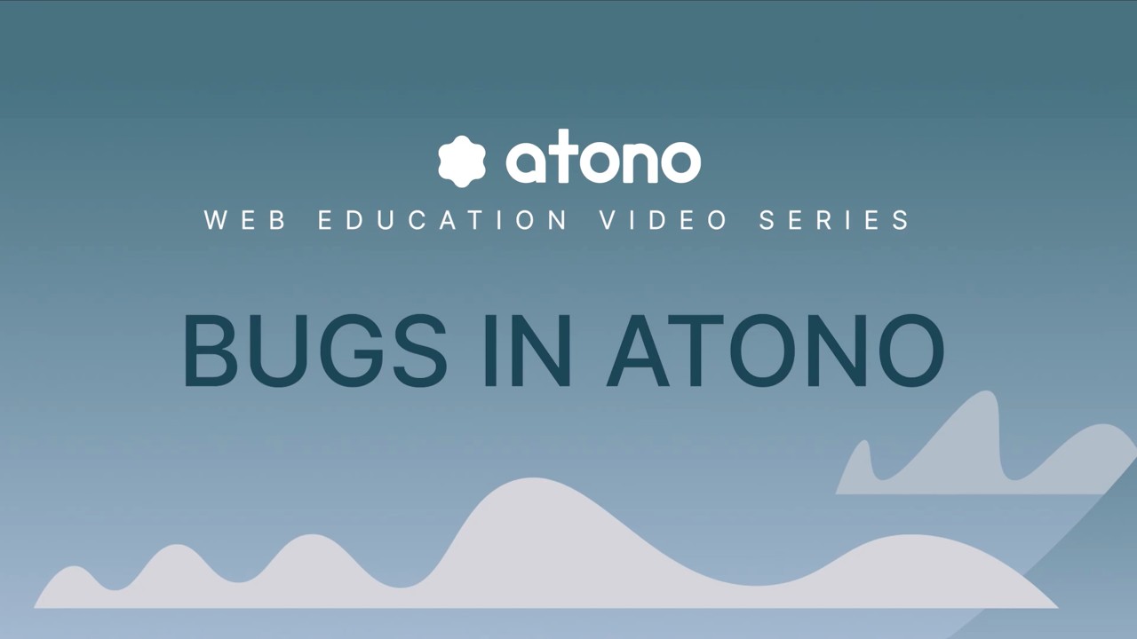 Bugs in Atono