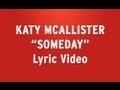 "Someday" by Katy McAllister- Official Lyric Video ...