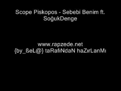 Scope Piskopos ft. SoğukDenge - Sebebi Benim