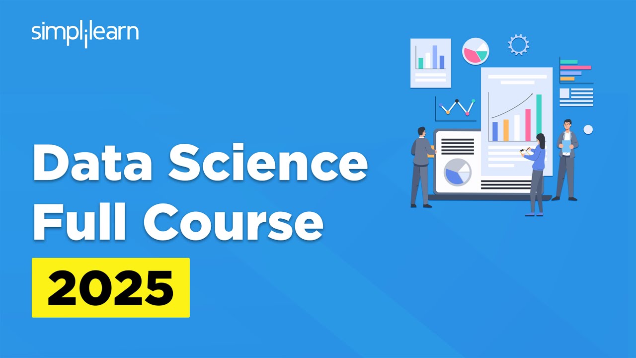 Data Science Full Course For Beginners 2025 | Learn Data Science In 10 Hours | Simplilearn