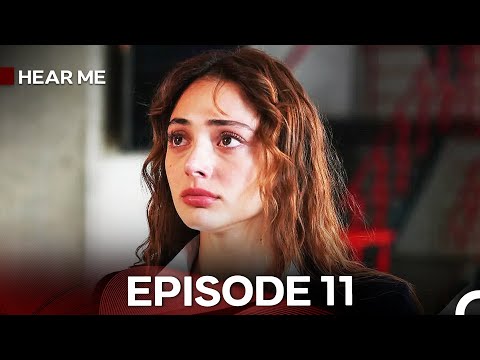Hear Me Episode 11 (Hindi Dubbed) - FULL HD