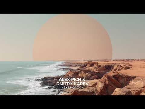 Alex Pich & Dmitry Karev - Next Horizon