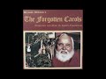 Glenn Yarbrough Sings The Forgotten Carols - Michael McLean (Full Album)
