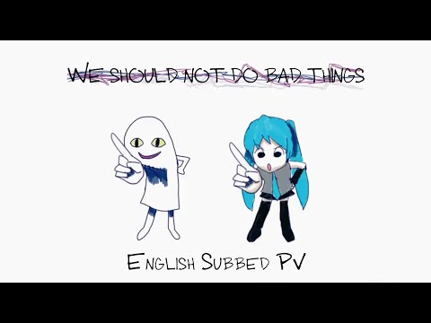 Video thumbnail for 悪いことはしちゃいけないよ (Warui Kotowa Shicha Ikenaiyo)