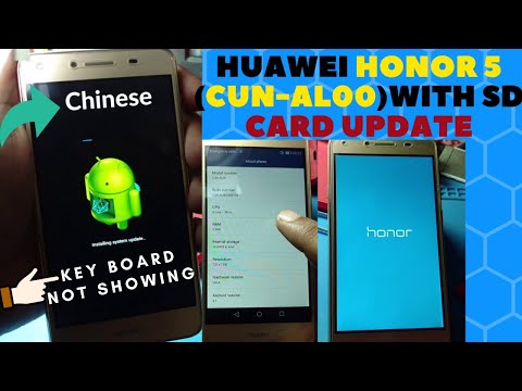 49 Huawei Honor 5(CUN-AL00)Chinese | Keyboard Not Showing | Flashing SD Card Update SmartMobile