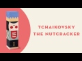 Tchaikovsky - VI. "Chinese Dance", allegro moderato (From The Nutcracker Suite, Op. 71a)