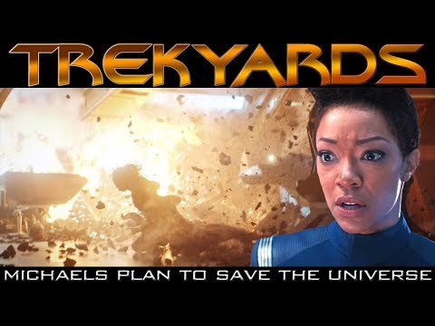Michael's plan to Save the Universe - Trekyards Breakdown