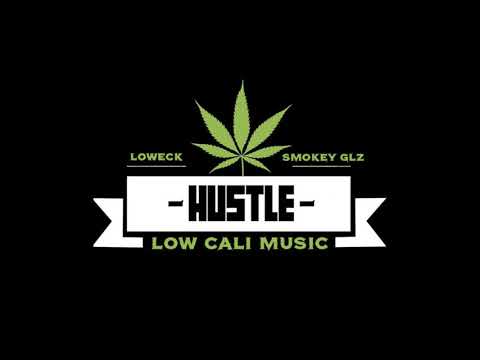 LOW  CALI MUSIC 2020: Loweck X Smokey Glz   ¨HUSTLE¨