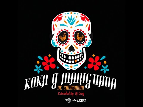 COKA Y MARIJUANA - DeCalifornia - Intro Outro - DJ CRAY