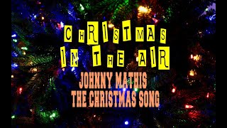 JOHNNY MATHIS - THE CHRISTMAS SONG