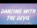 Demi Lovato Dancing With The Devil Lyrics