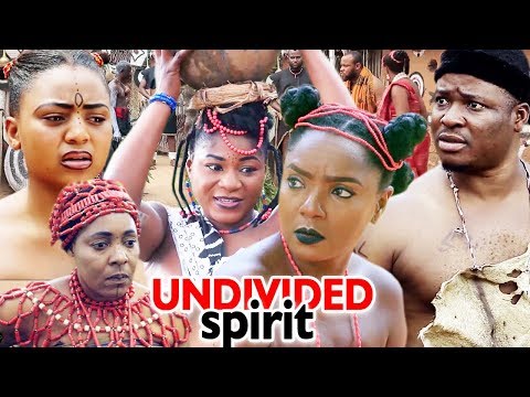 New Movie Alert "UNDIVIDED SPIRIT" Season 3&4 - (Destiny Etiko) 2019 Latest Nollywood Epic Movie
