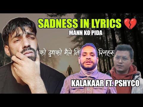 I Can feel the Sadness | KALAKAAR X PSHYCO - म निराशा / म नीर आशा (Reaction)