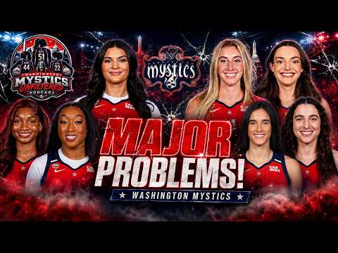The Washington Mystics HAVE THREE MAJOR PROBLEMS!