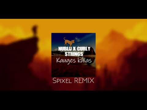 Curly Strings x NUBLU x Kauges külas (SOUNDMIX)