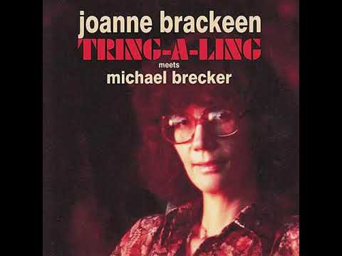 Joanne Brackeen, Michael Brecker  - Tring A Ling Full Album
