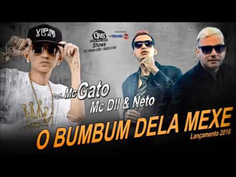 MC GATO E MC DLL E MC NETO   O BUMBUM DELA MEXE   ÁUDIO OFICIAL 2016